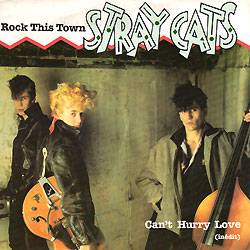 Stray Cats : Rock This Town